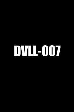 DVLL-007