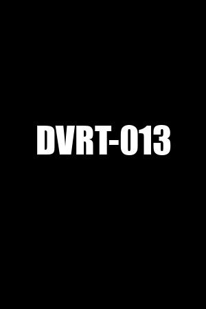 DVRT-013