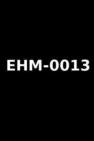 EHM-0013