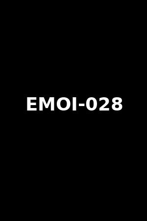 EMOI-028