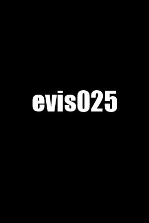 evis025