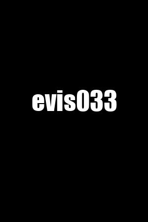 evis033