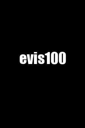 evis100