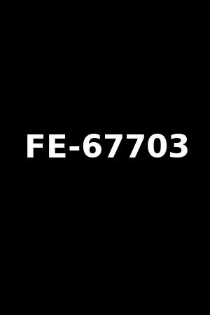 FE-67703