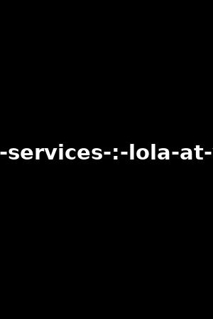 french-maid-services-:-lola-at-your-service