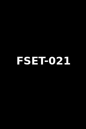 FSET-021