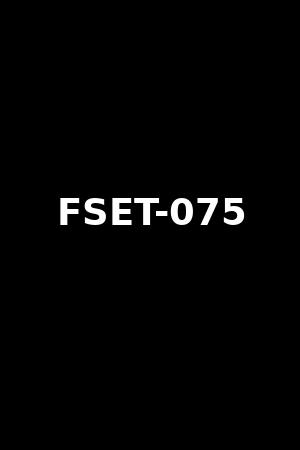 FSET-075
