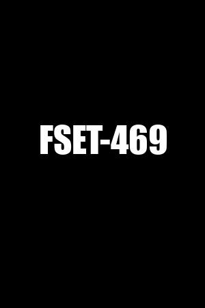 FSET-469