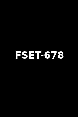 FSET-678