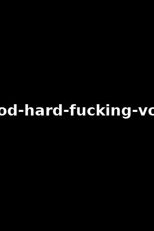 good-hard-fucking-vol.5