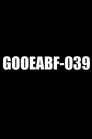 GOOEABF-039