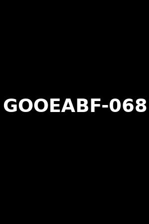 GOOEABF-068