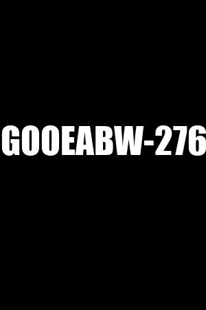 GOOEABW-276