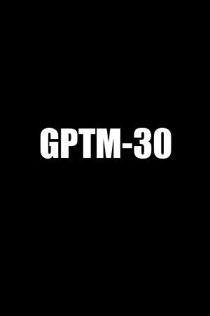 GPTM-30