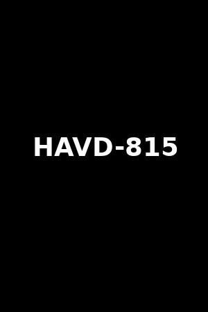 HAVD-815
