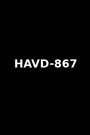 HAVD-867