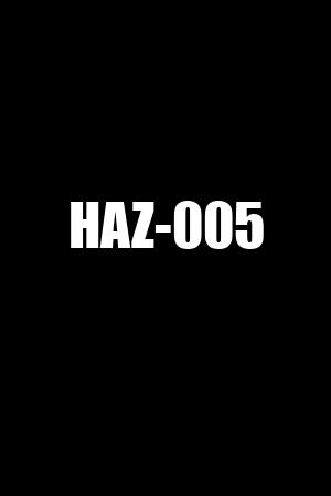 HAZ-005