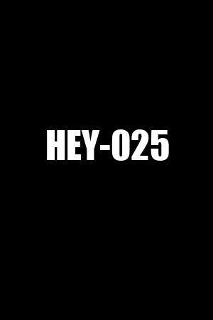 HEY-025