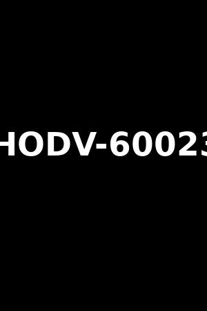 HODV-60023