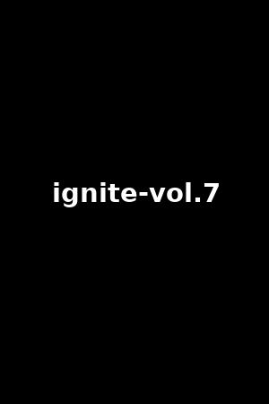 ignite-vol.7