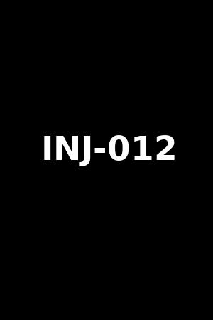 INJ-012