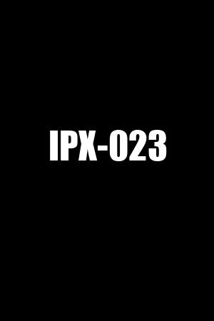 IPX-023