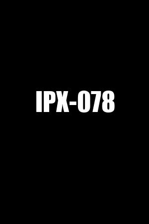 IPX-078
