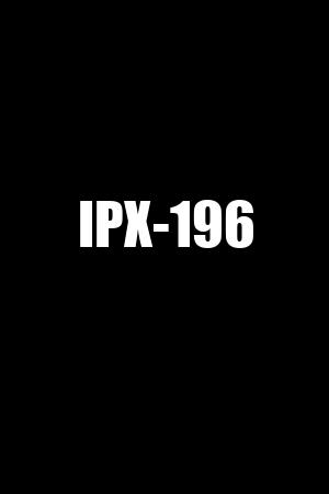 IPX-196