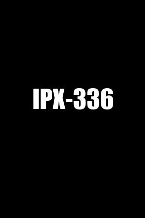 IPX-336