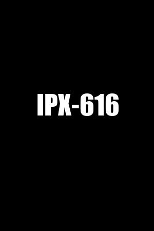 IPX-616