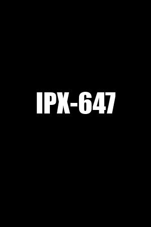 IPX-647