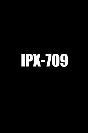 IPX-709