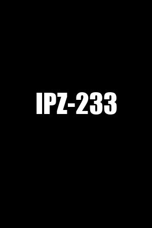 IPZ-233