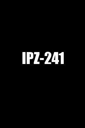 IPZ-241