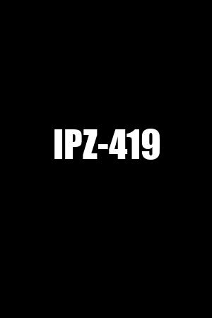 IPZ-419