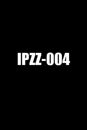 IPZZ-004