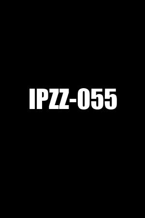 IPZZ-055