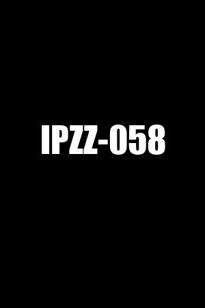 IPZZ-058