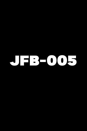 JFB-005