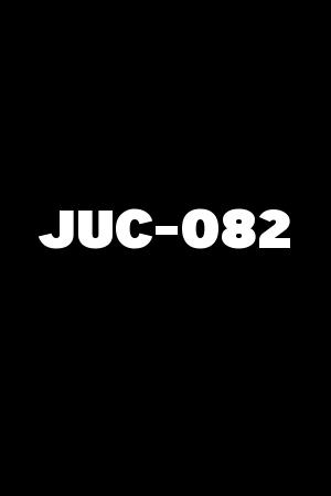 JUC-082