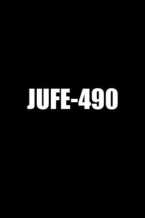 JUFE-490
