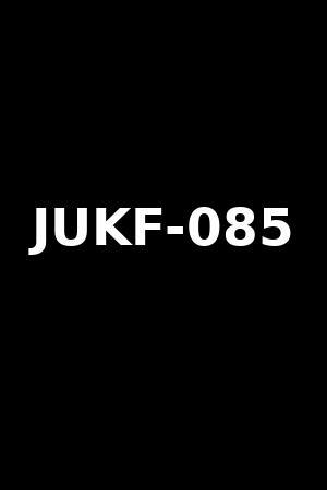 JUKF-085