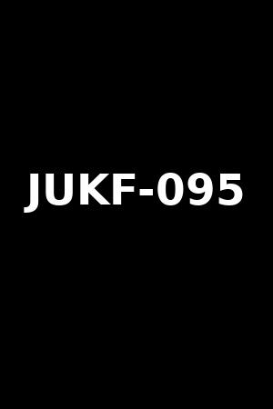 JUKF-095