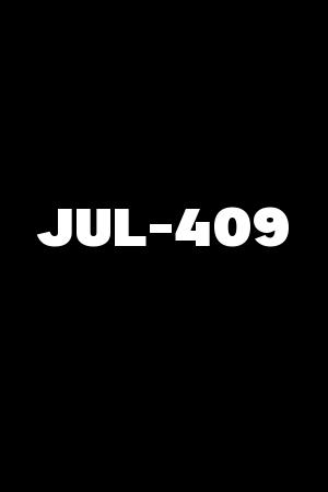 JUL-409