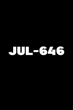 JUL-646