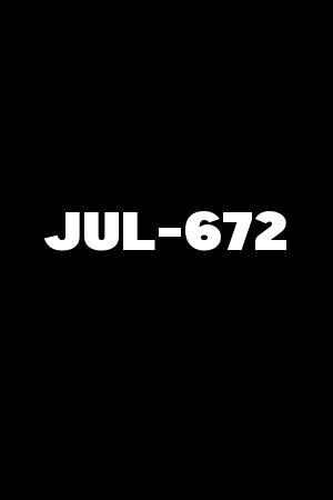 JUL-672