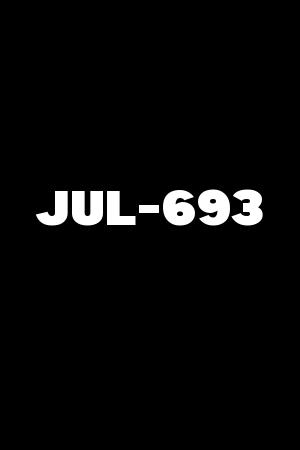JUL-693
