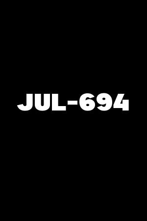 JUL-694