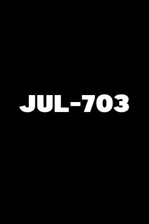 JUL-703