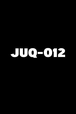 JUQ-012